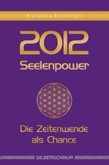 2012 - Seelenpower 2012 - Seelenpower
