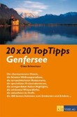 20 x 20 Top Tipps Genfersee 20 x 20 Top Tipps Genfersee