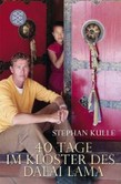 40 Tage im Kloster des Dalai Lama - Taschenbuch 40 Tage im Kloster des Dalai Lama - Taschenbuch