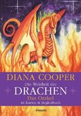 Die Weisheit der Drachen - Das Orakel, m. Orakelkarten Die Weisheit der Drachen - Das Orakel, m. Orakelkarten