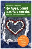 50 Tipps, damit die Hose rutscht! 50 Tipps, damit die Hose rutscht!