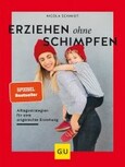 Erziehen ohne Schimpfen Erziehen ohne Schimpfen