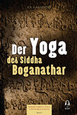 Der Yoga des Siddha Boganathar Der Yoga des Siddha Boganathar