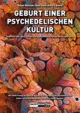 Geburt einer psychedelischen Kultur Geburt einer psychedelischen Kultur
