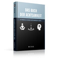 Das Buch der Achtsamkeit Das Buch der Achtsamkeit