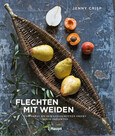 Flechten mit Weiden Flechten mit Weiden