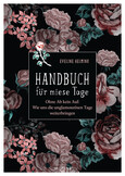 Handbuch für miese Tage Handbuch für miese Tage