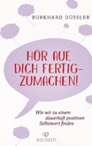 Hör auf, dich fertigzumachen! Hör auf, dich fertigzumachen!