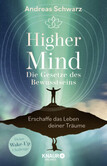 Higher Mind. Die Gesetze des Bewusstseins Higher Mind. Die Gesetze des Bewusstseins