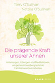 Die prägende Kraft unserer Ahnen Die prägende Kraft unserer Ahnen