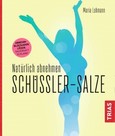Schüßler-Salze - Natürlich abnehmen Schüßler-Salze - Natürlich abnehmen