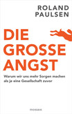 Die große Angst Die große Angst