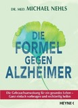 Die Formel gegen Alzheimer Die Formel gegen Alzheimer