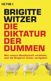 Die Diktatur der Dummen Die Diktatur der Dummen
