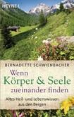 Wenn Körper & Seele zueinander finden Wenn Körper & Seele zueinander finden