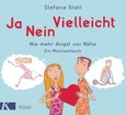 Ja, nein, vielleicht! Ja, nein, vielleicht!