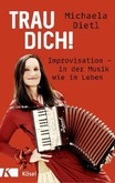 Trau dich! Trau dich!