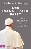Der evangelische Papst Der evangelische Papst