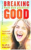 Breaking Good Breaking Good