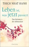 Leben ist, was jetzt passiert Leben ist, was jetzt passiert