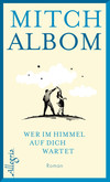 Wer im Himmel auf dich wartet Wer im Himmel auf dich wartet