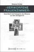 "Verworfene Frauenzimmer" "Verworfene Frauenzimmer"