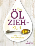 Die Ölzieh-Kur Die Ölzieh-Kur