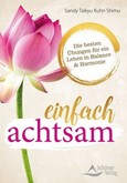 einfach achtsam einfach achtsam