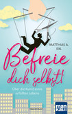 Befreie dich selbst! Befreie dich selbst!