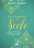 Die Unsterblichkeit der Seele Die Unsterblichkeit der Seele