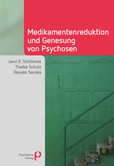 Medikamentenreduktion und Genesung von Psychosen Medikamentenreduktion und Genesung von Psychosen