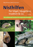 Nisthilfen für Vögel, Säugetiere, Insekten & Co. Nisthilfen für Vögel, Säugetiere, Insekten & Co.