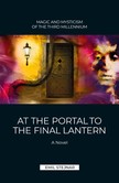 Stejnar 11: At the Portal to the final Lantern | MAGIC AND MYSTICISM OF THE THIRD MILLENIUM Stejnar 11: At the Portal to the final Lantern | MAGIC AND MYSTICISM OF THE THIRD MILLENIUM