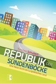 Republik der Sündenböcke Republik der Sündenböcke