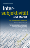 Intersubjektivität und Macht Intersubjektivität und Macht