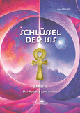 Schlüssel der Isis - Band 2 Schlüssel der Isis - Band 2