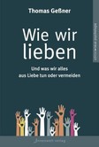 Wie wir lieben Wie wir lieben