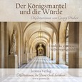 Der Königsmantel und die Würde - Meditations-CD Der Königsmantel und die Würde - Meditations-CD