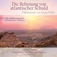 Die Befreiung von atlantischer Schuld - Meditations-CD Die Befreiung von atlantischer Schuld - Meditations-CD