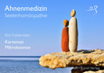 Ahnenmedizin und Seelenhomöopathie, 108 Karten mit Begleitbuch Ahnenmedizin und Seelenhomöopathie, 108 Karten mit Begleitbuch