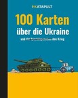100 Karten über die Ukraine 100 Karten über die Ukraine