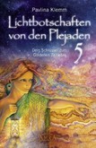 Lichtbotschaften von den Plejaden Band 5 Lichtbotschaften von den Plejaden Band 5