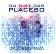 Du bist das Placebo, 1 Audio-CD Du bist das Placebo, 1 Audio-CD
