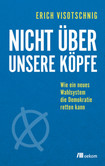 Nicht über unsere Köpfe Nicht über unsere Köpfe