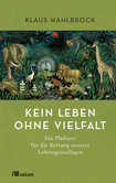 Kein Leben ohne Vielfalt Kein Leben ohne Vielfalt