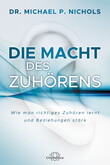 Die Macht des Zuhörens Die Macht des Zuhörens