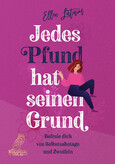 Jedes Pfund hat seinen Grund Jedes Pfund hat seinen Grund
