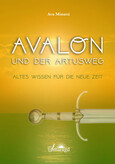 Avalon und der Artusweg Avalon und der Artusweg