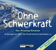 Ohne Schwerkraft Ohne Schwerkraft