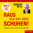 Raus aus den alten Schuhen! Hörbuch - MP3 Download Raus aus den alten Schuhen! Hörbuch - MP3 Download